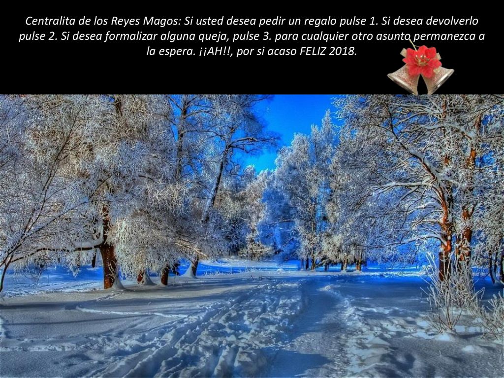 Centralita de los Reyes Magos: Si usted desea pedir un regalo pulse 1