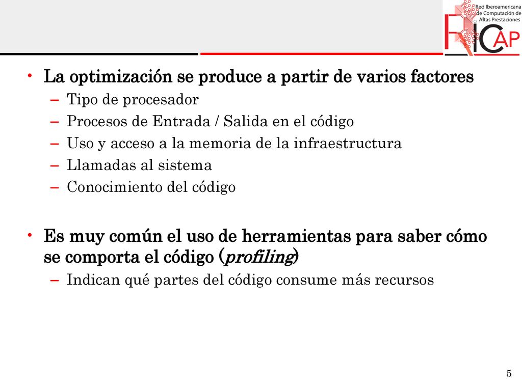 La optimización se produce a partir de varios factores