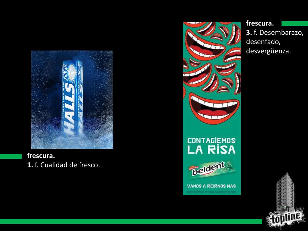 frescura. 3. f. Desembarazo, desenfado, desvergüenza. frescura. 1. f. Cualidad de fresco.