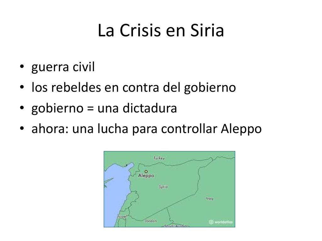 La Crisis en Siria guerra civil los rebeldes en contra del gobierno