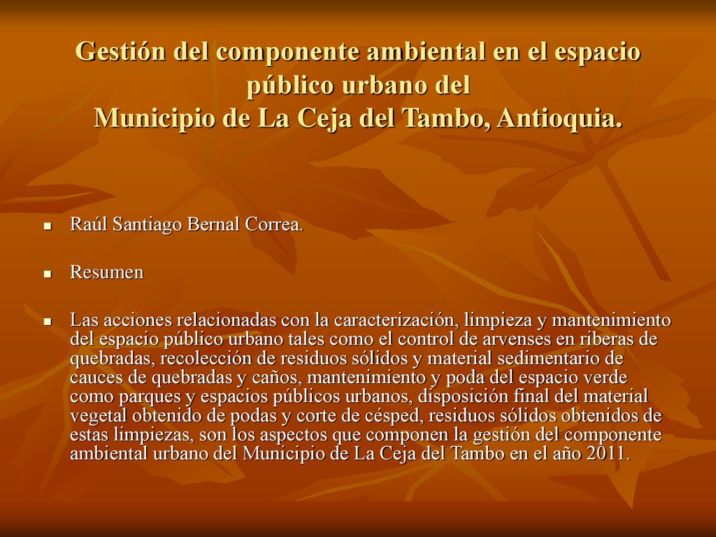 Gestión del componente ambiental en el espacio público urbano del Municipio de La Ceja del Tambo, Antioquia.
