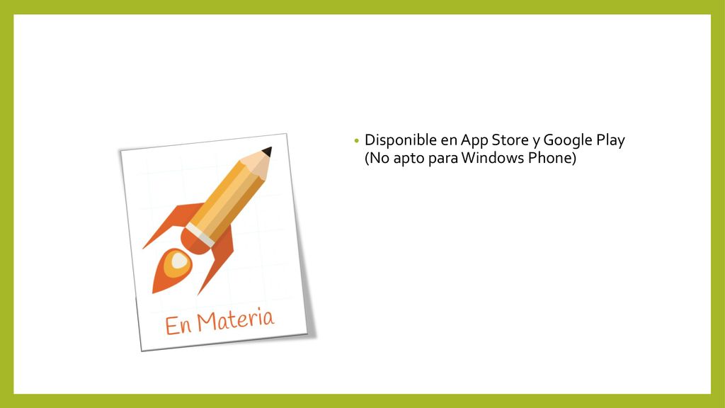 Disponible en App Store y Google Play (No apto para Windows Phone)