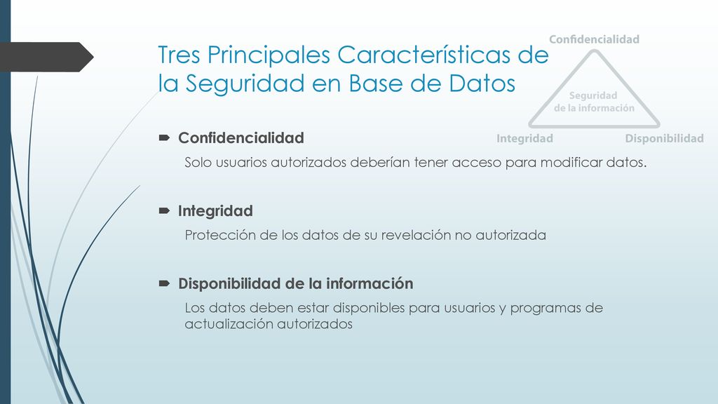 Tres Principales Características de la Seguridad en Base de Datos