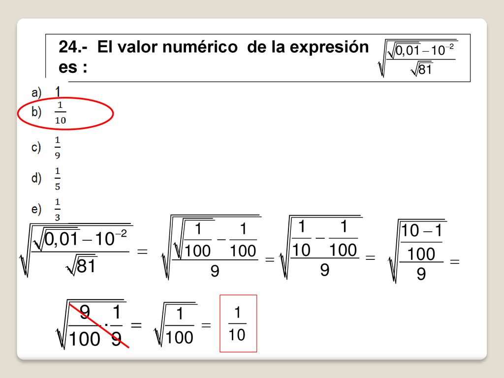 24.- El valor numérico de la expresión es :