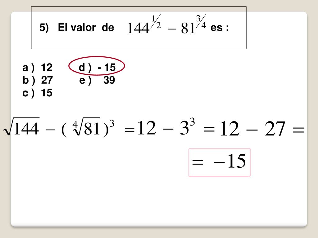 5) El valor de es : a ) 12 d ) b ) 27 e ) 39.