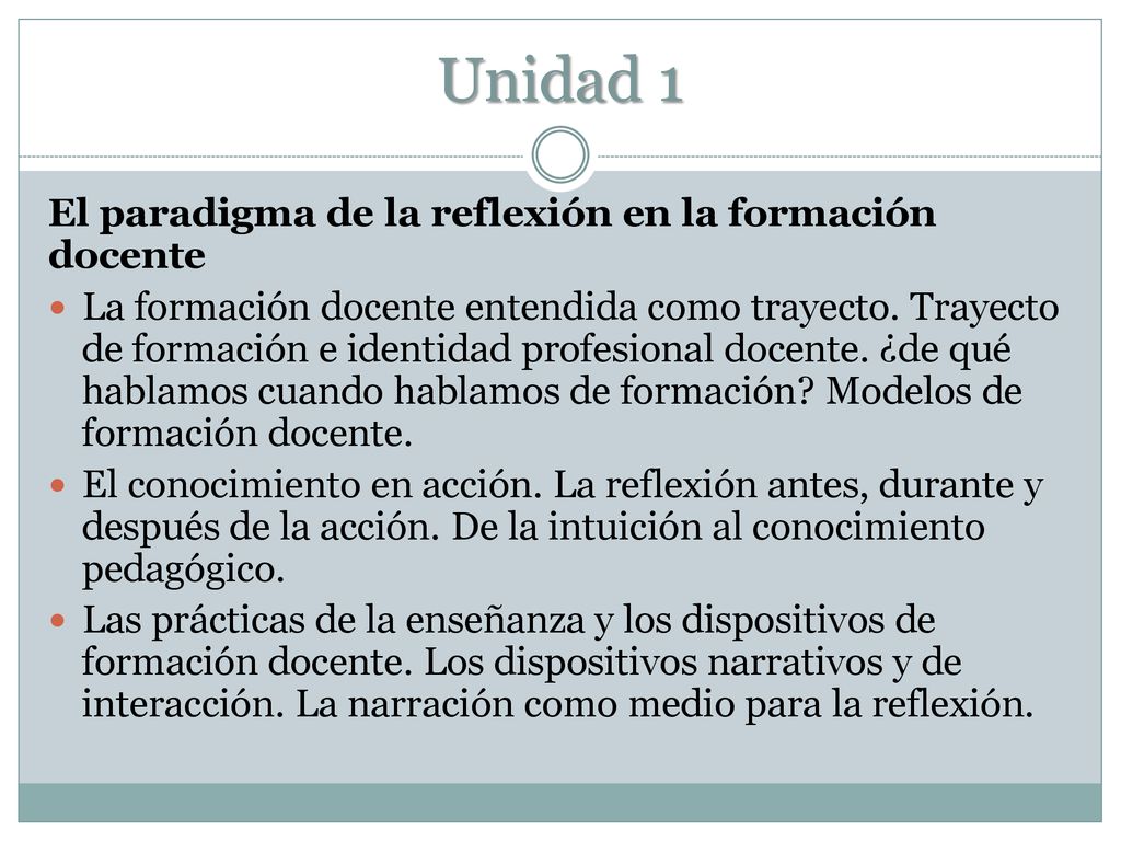 Unidad 1 El paradigma de la reflexión en la formación docente