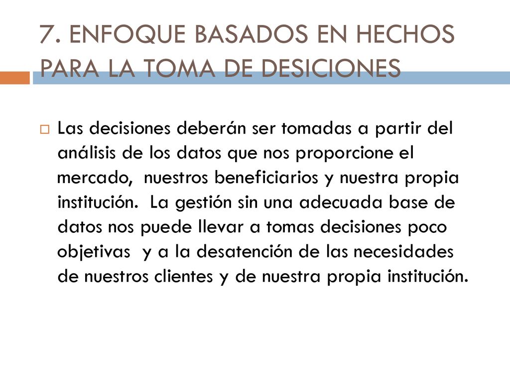 7. ENFOQUE BASADOS EN HECHOS PARA LA TOMA DE DESICIONES