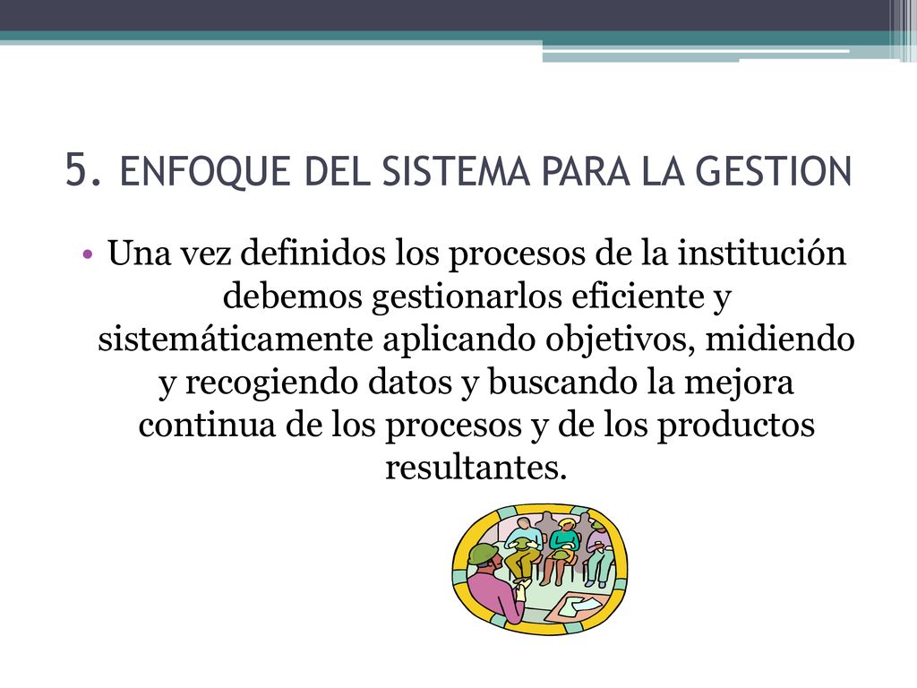 5. ENFOQUE DEL SISTEMA PARA LA GESTION