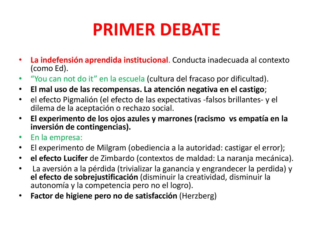 PRIMER DEBATE La indefensión aprendida institucional. Conducta inadecuada al contexto (como Ed).