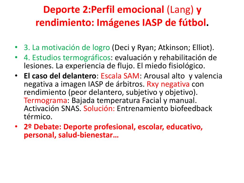 Deporte 2:Perfil emocional (Lang) y rendimiento: Imágenes IASP de fútbol.
