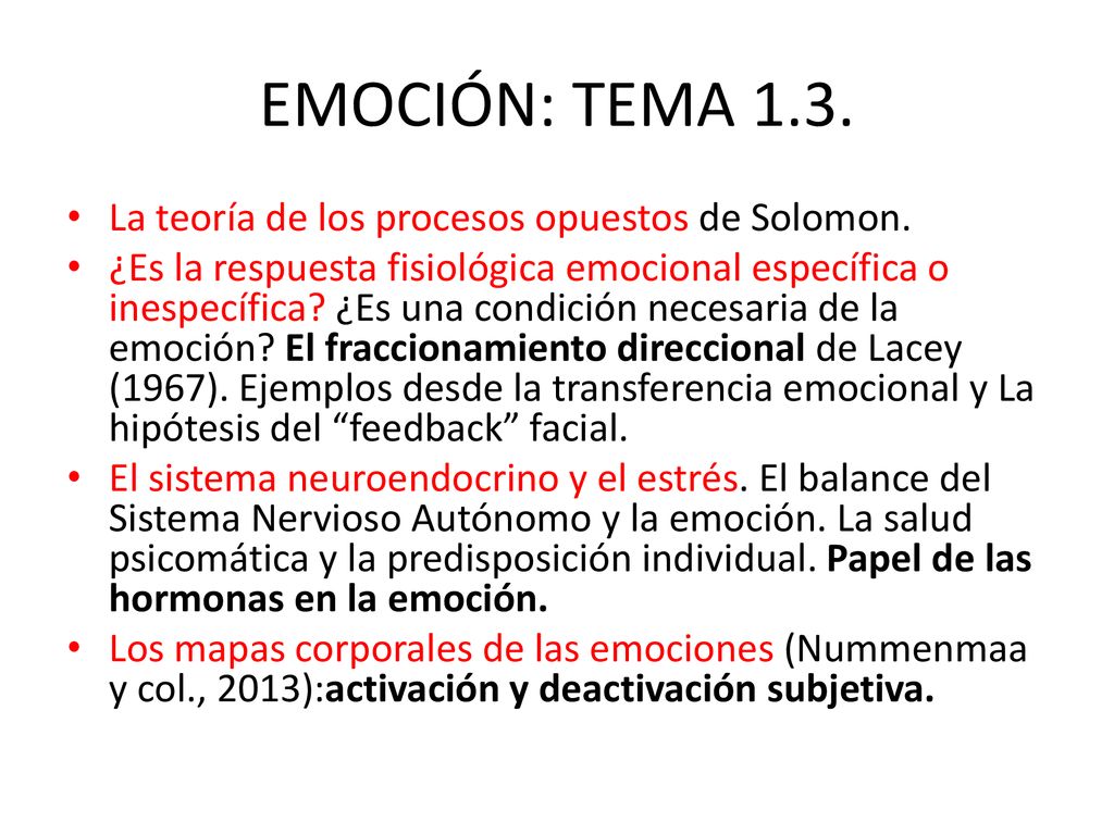 EMOCIÓN: TEMA 1.3. La teoría de los procesos opuestos de Solomon.
