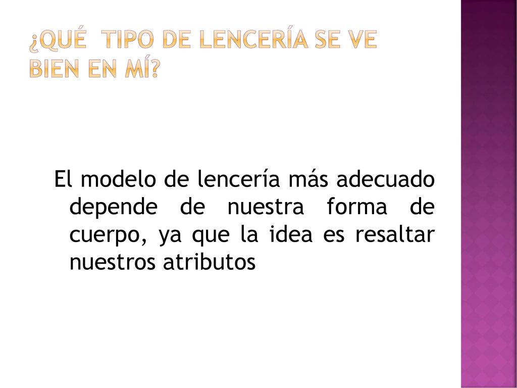¿Qué tipo de lencería se ve bien en mí