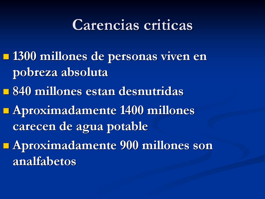 Carencias criticas 1300 millones de personas viven en pobreza absoluta