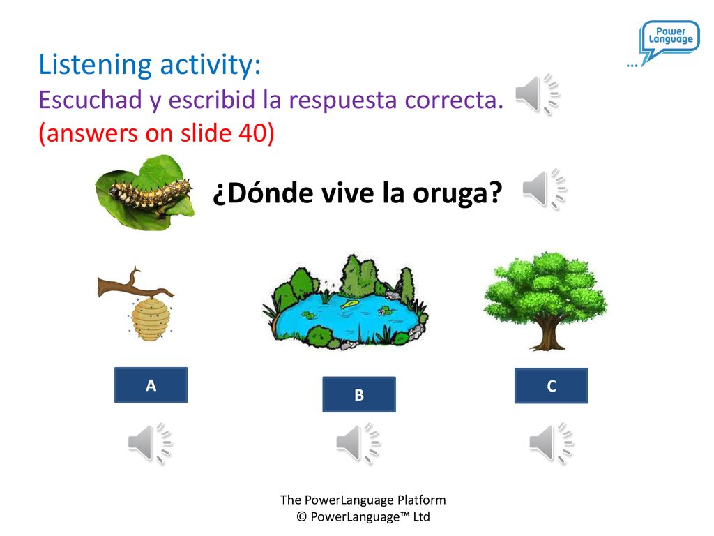 Listening activity: Escuchad y escribid la respuesta correcta