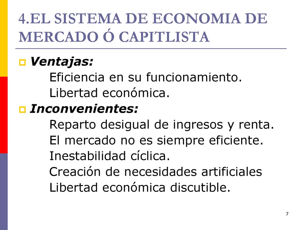4.EL SISTEMA DE ECONOMIA DE MERCADO Ó CAPITLISTA
