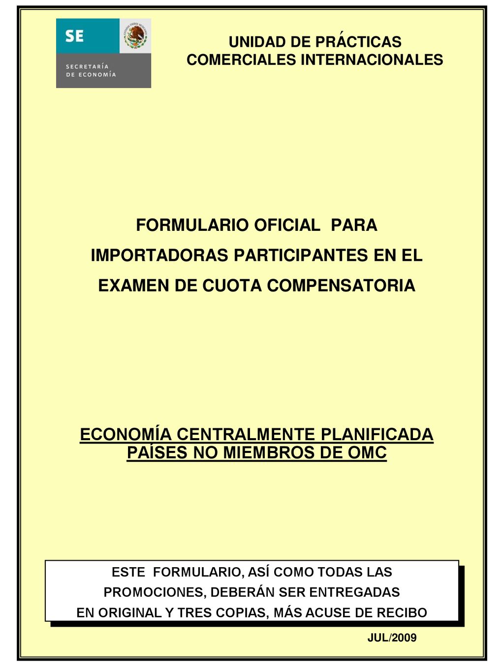 ´ FORMULARIO OFICIAL PARA IMPORTADORAS PARTICIPANTES EN EL EXAMEN DE CUOTA COMPENSATORIA. ECONOMÍA CENTRALMENTE PLANIFICADA.