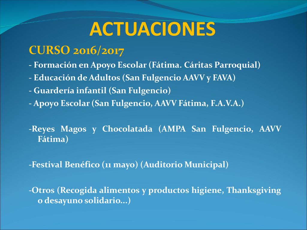 ACTUACIONES CURSO 2016/ Formación en Apoyo Escolar (Fátima. Cáritas Parroquial) - Educación de Adultos (San Fulgencio AAVV y FAVA)