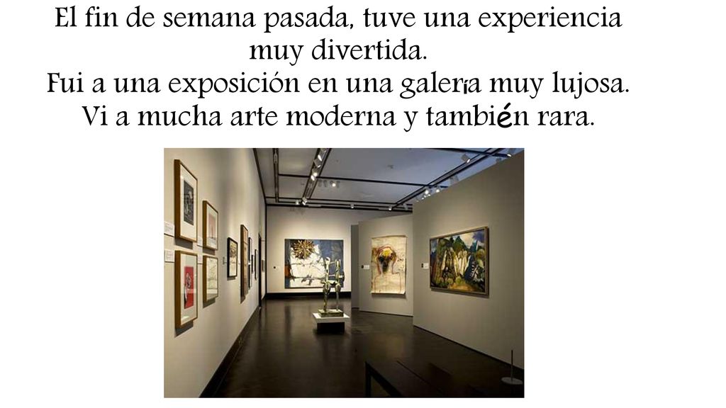 El fin de semana pasada, tuve una experiencia muy divertida