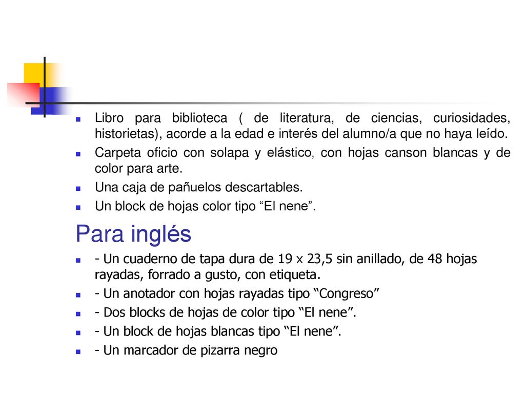 Libro para biblioteca ( de literatura, de ciencias, curiosidades, historietas), acorde a la edad e interés del alumno/a que no haya leído.