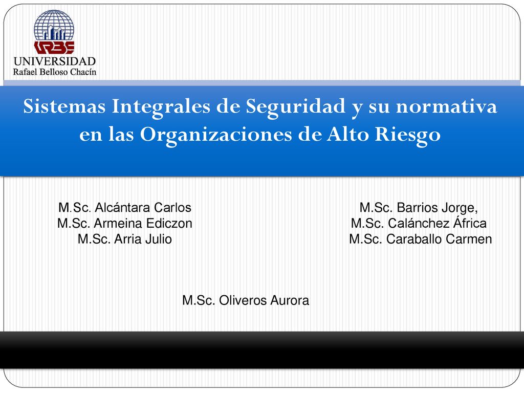 Sistemas Integrales de Seguridad y su normativa en las Organizaciones de Alto Riesgo