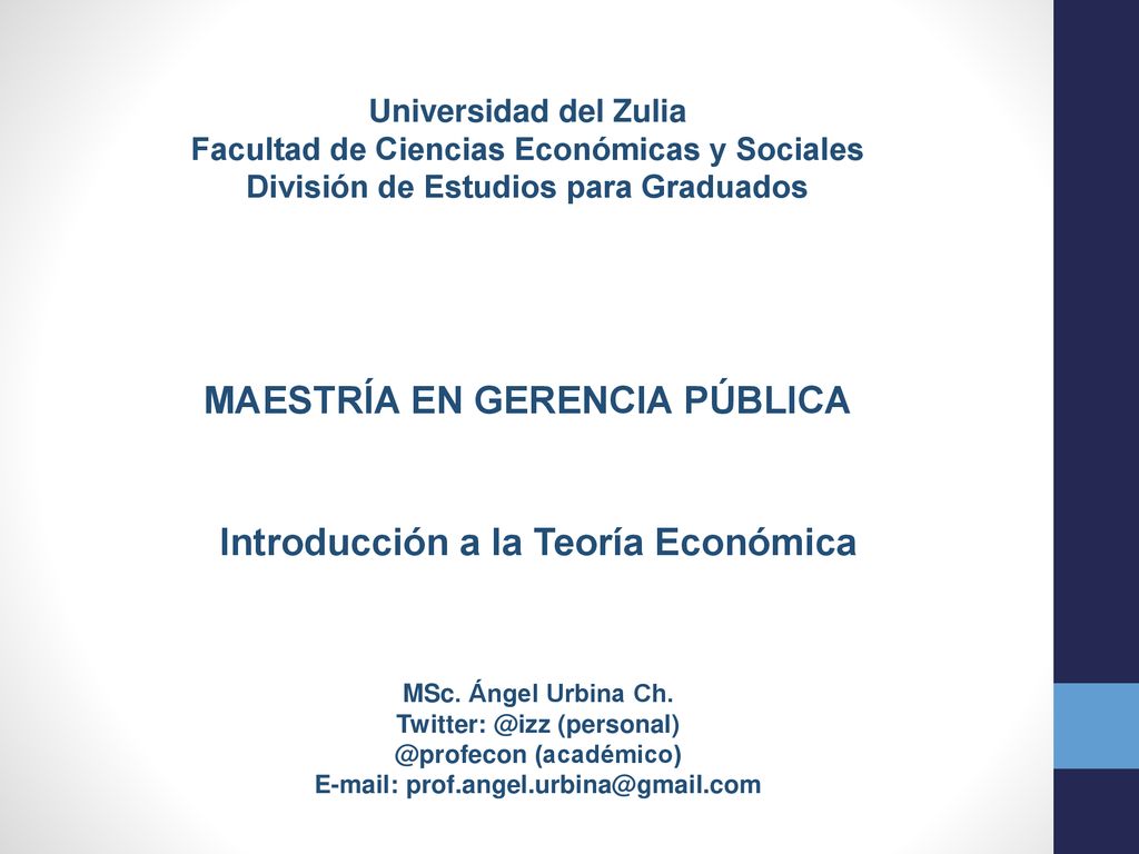 MAESTRÍA EN GERENCIA PÚBLICA Introducción a la Teoría Económica