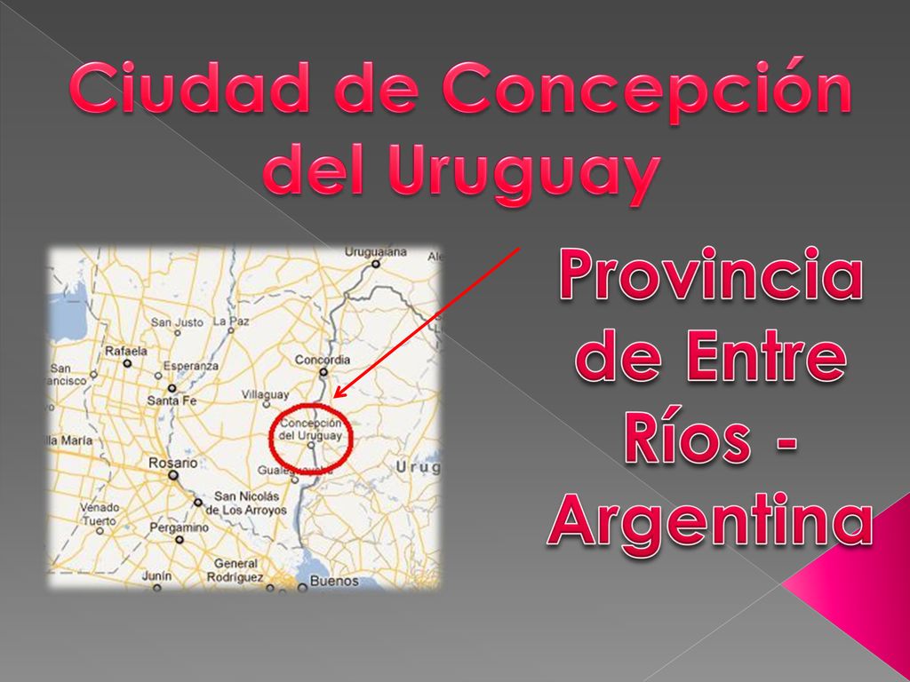 Ciudad de Concepción del Uruguay Provincia de Entre Ríos - Argentina