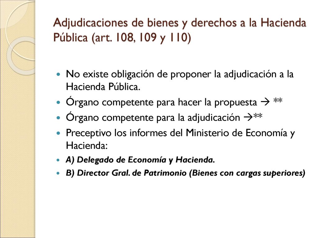 Adjudicaciones de bienes y derechos a la Hacienda Pública (art