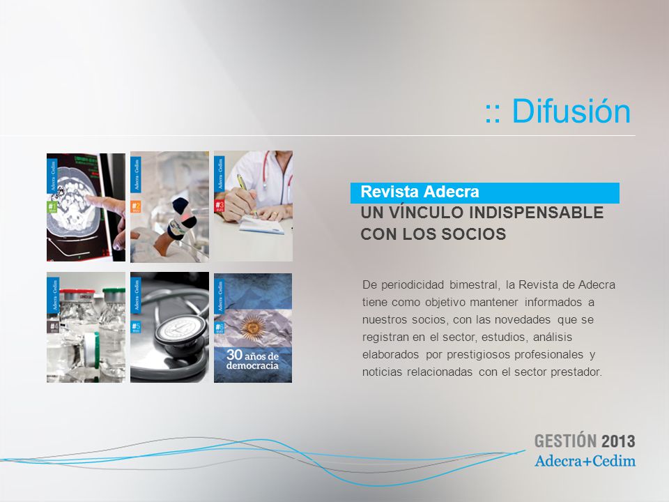 :: Difusión Revista Adecra UN VÍNCULO INDISPENSABLE CON LOS SOCIOS