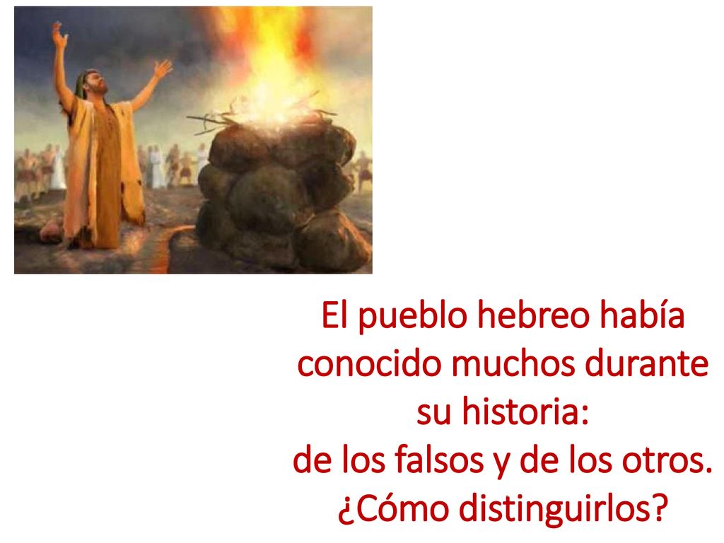 El pueblo hebreo había conocido muchos durante su historia:
