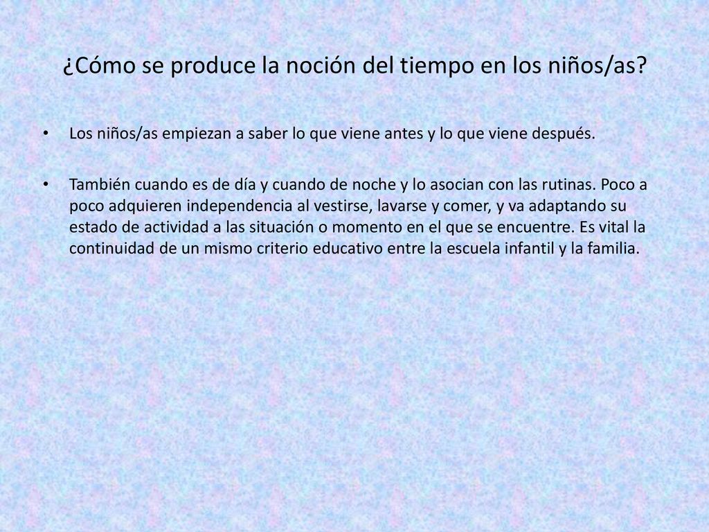 ¿Cómo se produce la noción del tiempo en los niños/as