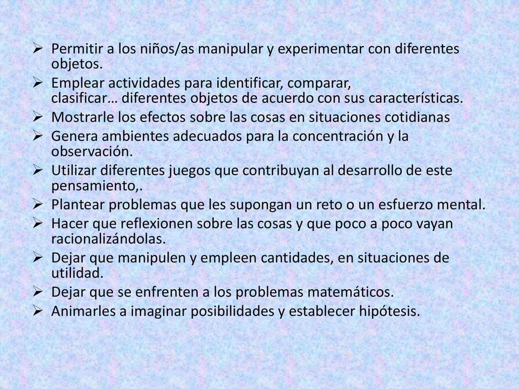 Permitir a los niños/as manipular y experimentar con diferentes objetos.