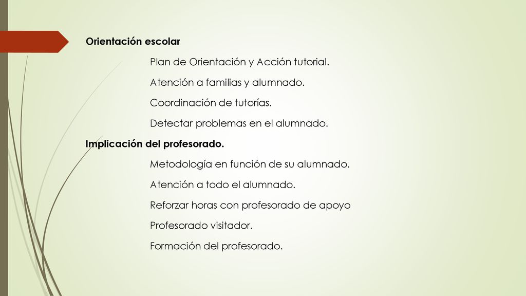 Orientación escolar Plan de Orientación y Acción tutorial. Atención a familias y alumnado. Coordinación de tutorías.