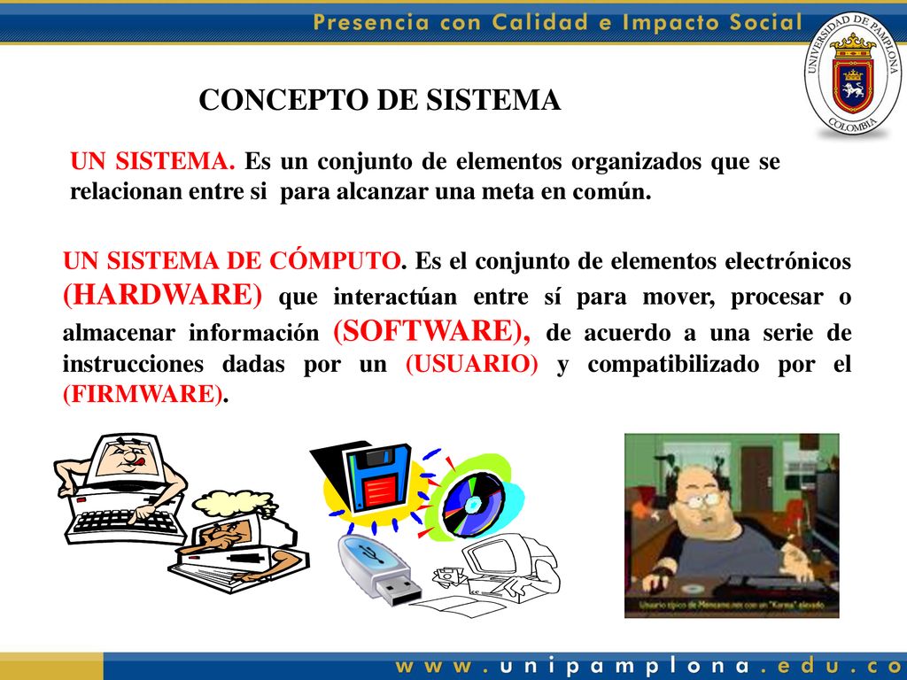 CONCEPTO DE SISTEMA UN SISTEMA. Es un conjunto de elementos organizados que se relacionan entre si para alcanzar una meta en común.