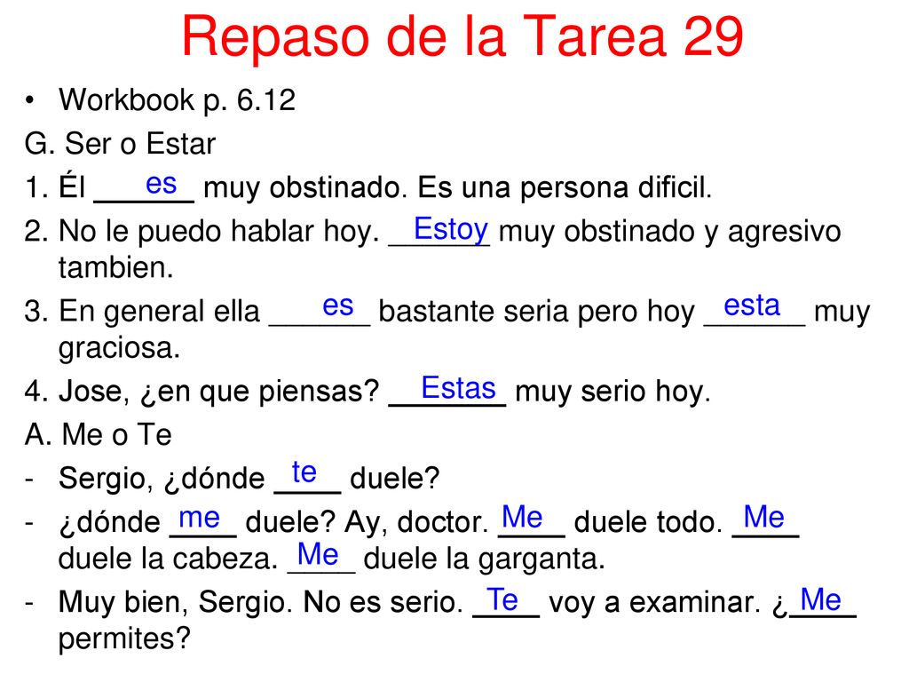 Repaso de la Tarea 29 Workbook p G. Ser o Estar