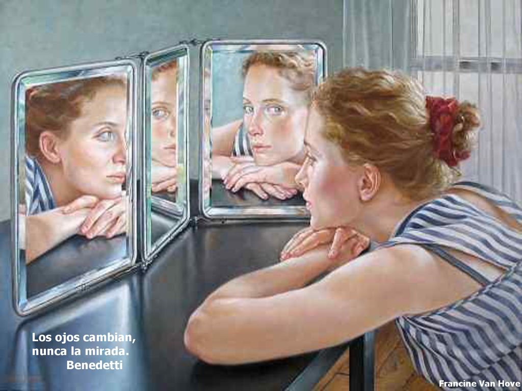 Los ojos cambian, nunca la mirada. Benedetti Francine Van Hove