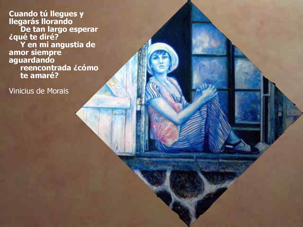 Cuando tú llegues y llegarás llorando De tan largo esperar. ¿qué te diré Y en mi angustia de. amor siempre.