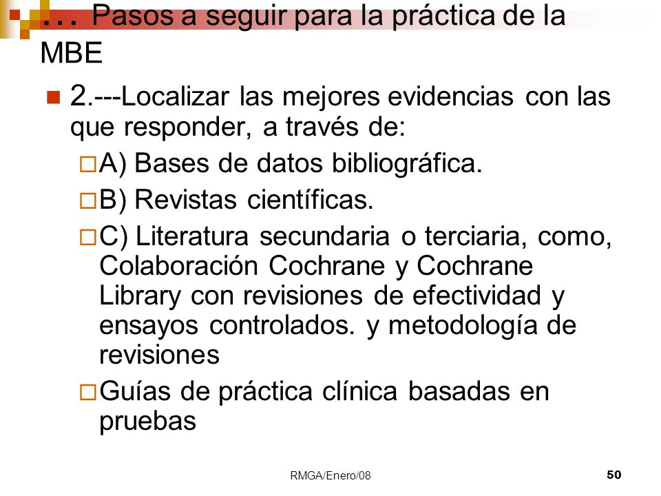 … Pasos a seguir para la práctica de la MBE