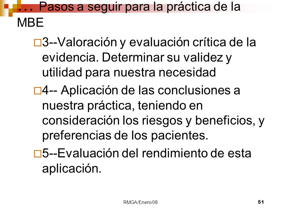 … Pasos a seguir para la práctica de la MBE