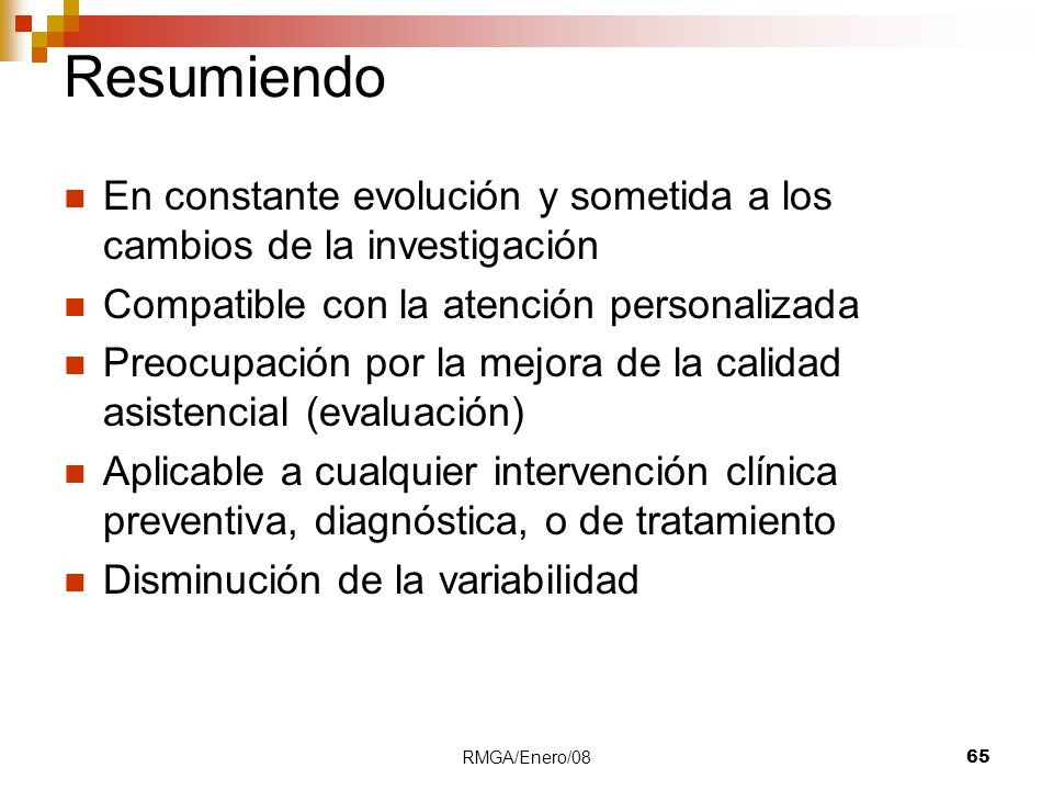 01/08 Resumiendo. En constante evolución y sometida a los cambios de la investigación. Compatible con la atención personalizada.