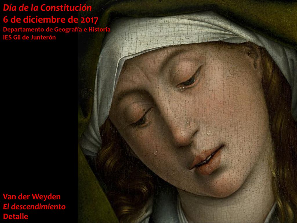 Día de la Constitución 6 de diciembre de 2017 Van der Weyden