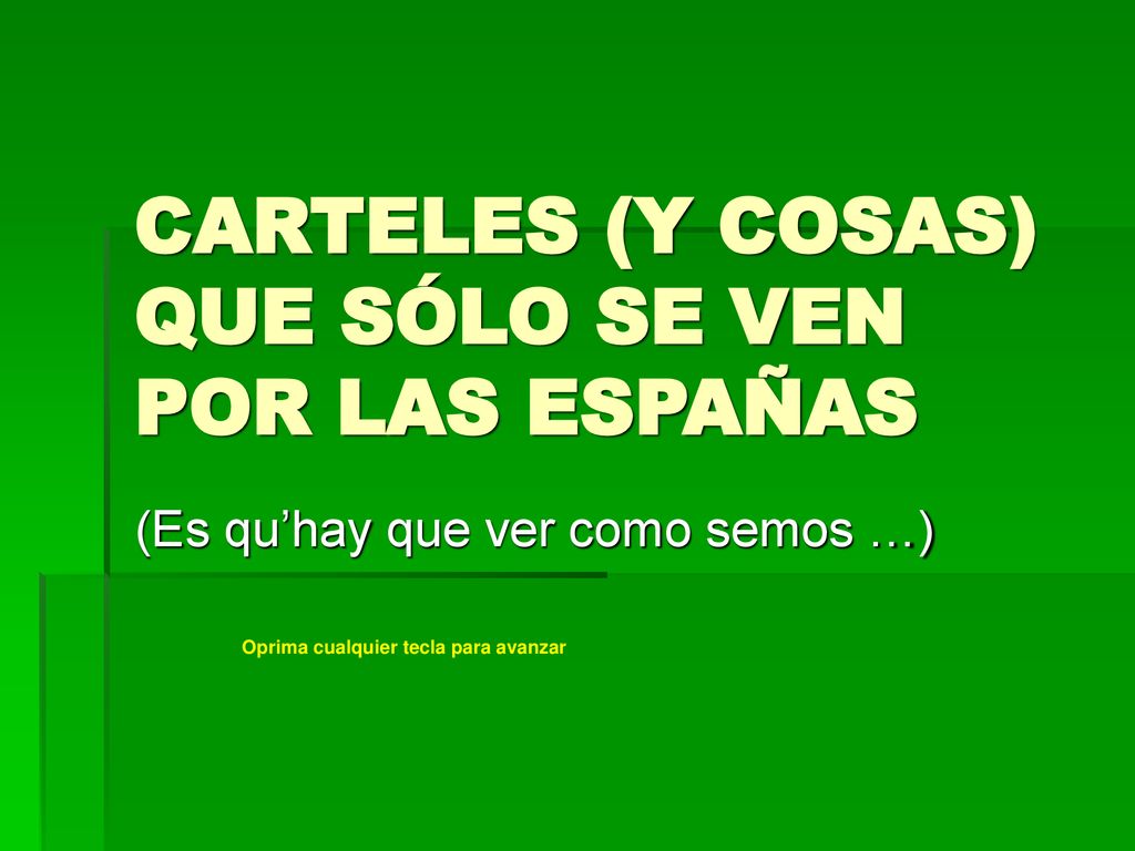CARTELES (Y COSAS) QUE SÓLO SE VEN POR LAS ESPAÑAS