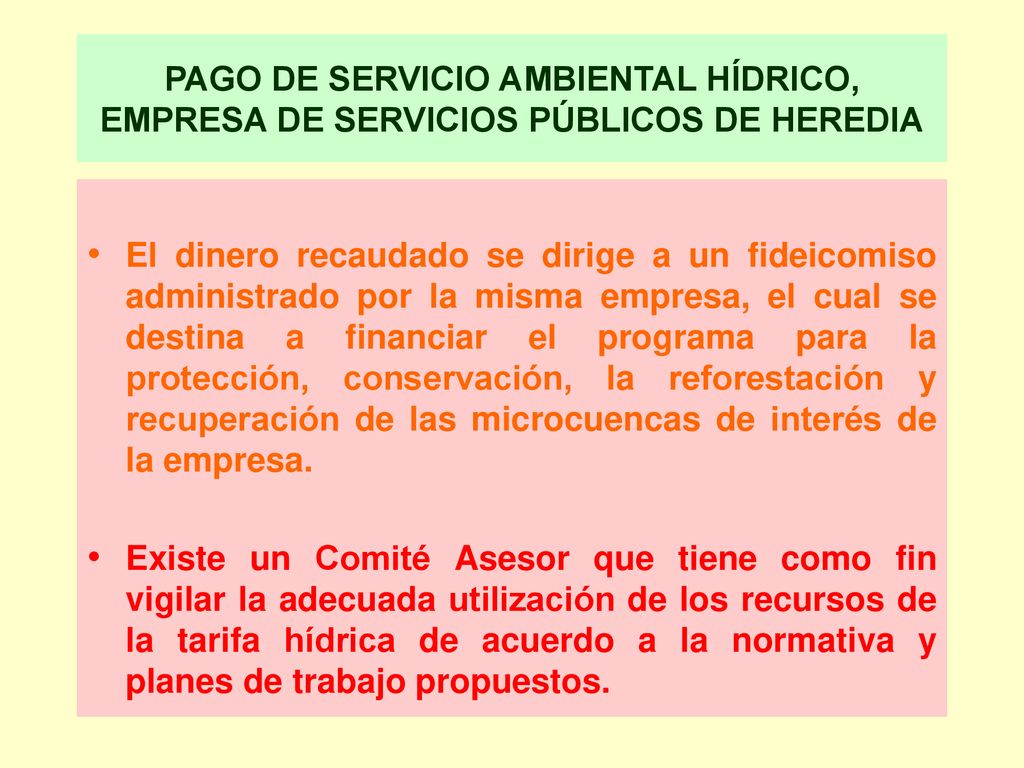 PAGO DE SERVICIO AMBIENTAL HÍDRICO, EMPRESA DE SERVICIOS PÚBLICOS DE HEREDIA