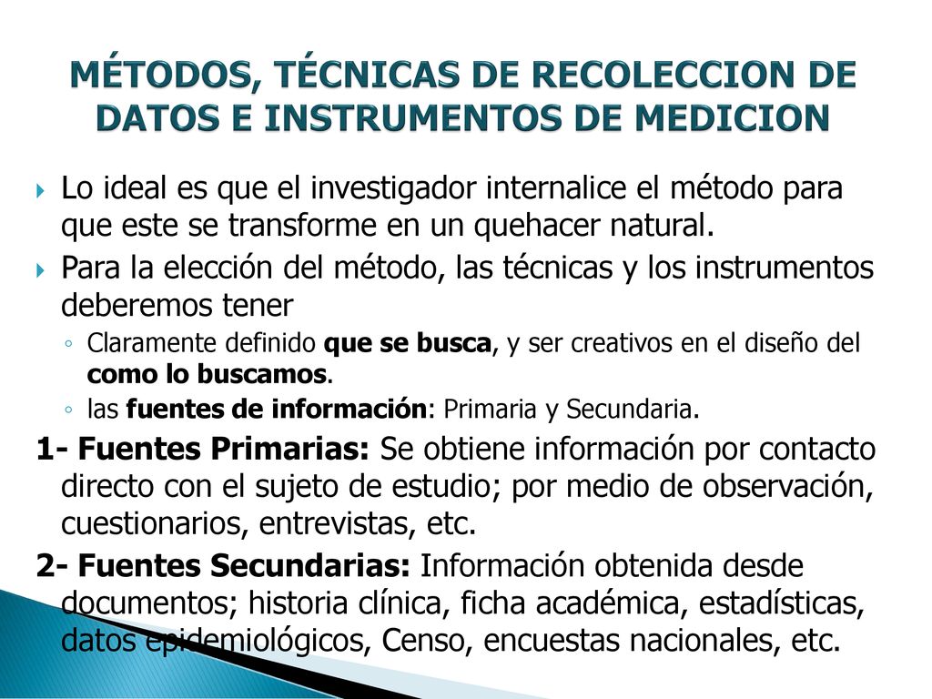 MÉTODOS, TÉCNICAS DE RECOLECCION DE DATOS E INSTRUMENTOS DE MEDICION