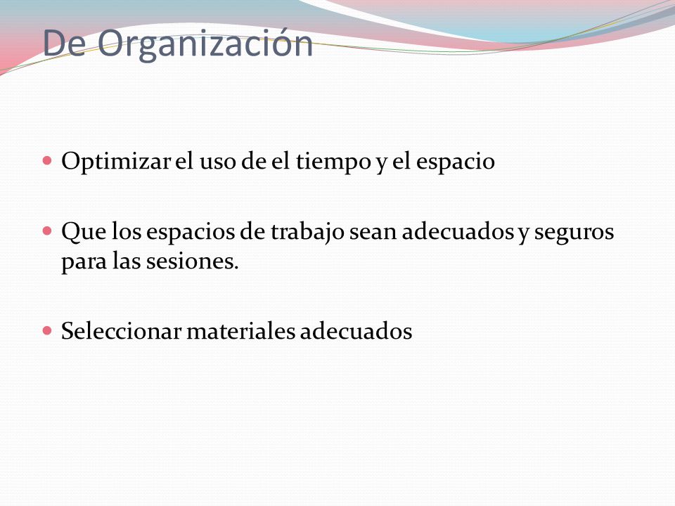 De Organización Optimizar el uso de el tiempo y el espacio