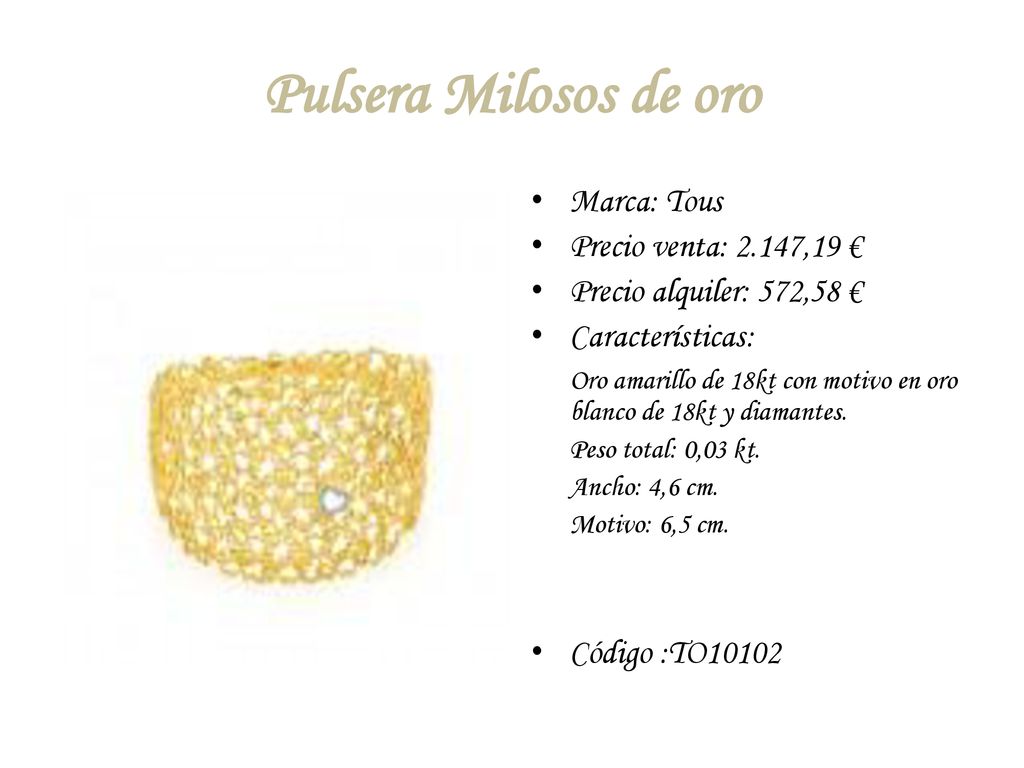 Pulsera Milosos de oro Marca: Tous Precio venta: 2.147,19 €