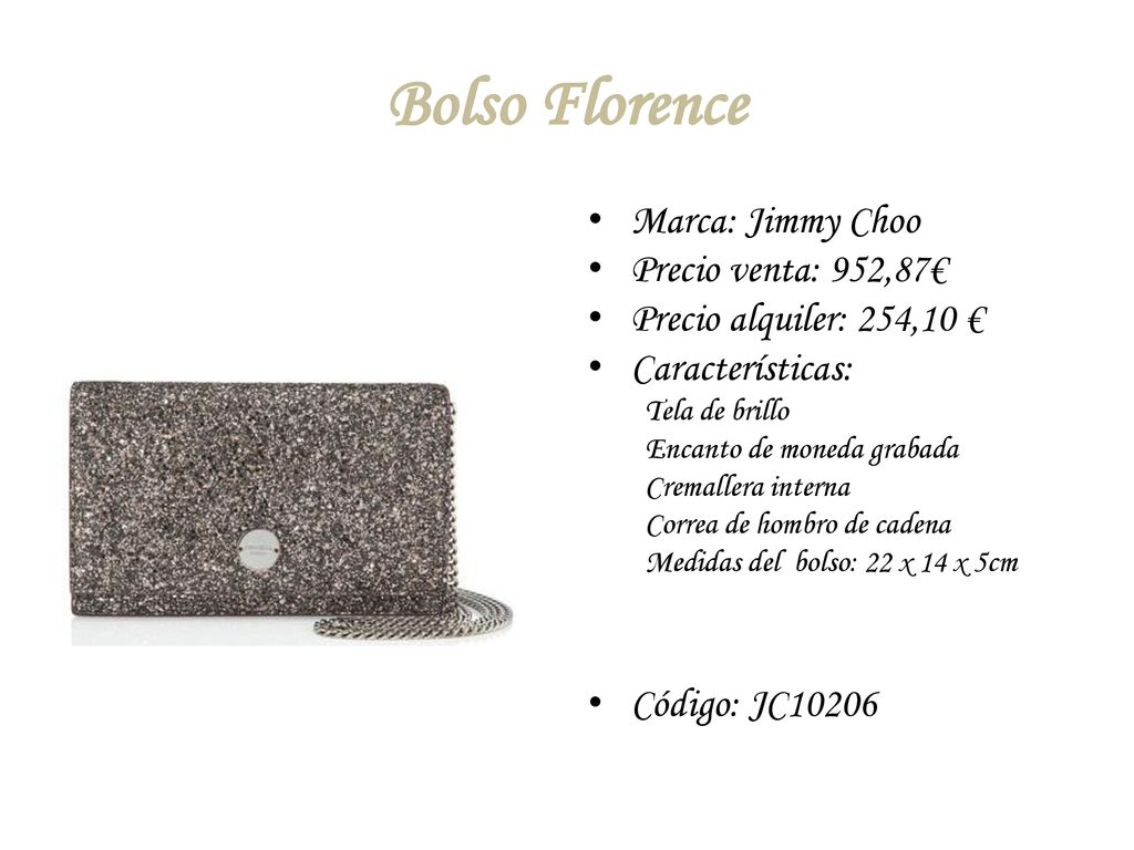 Bolso Florence Marca: Jimmy Choo Precio venta: 952,87€