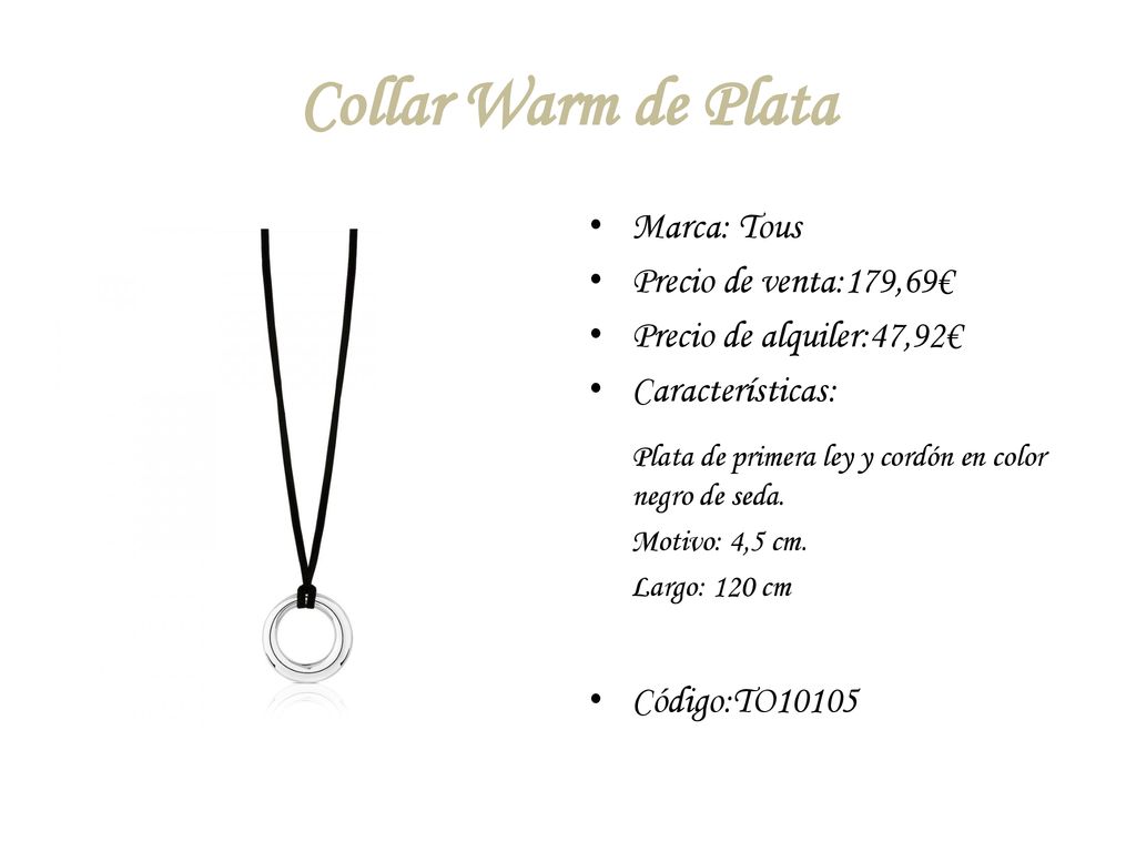 Collar Warm de Plata Marca: Tous. Precio de venta:179,69€ Precio de alquiler:47,92€ Características: