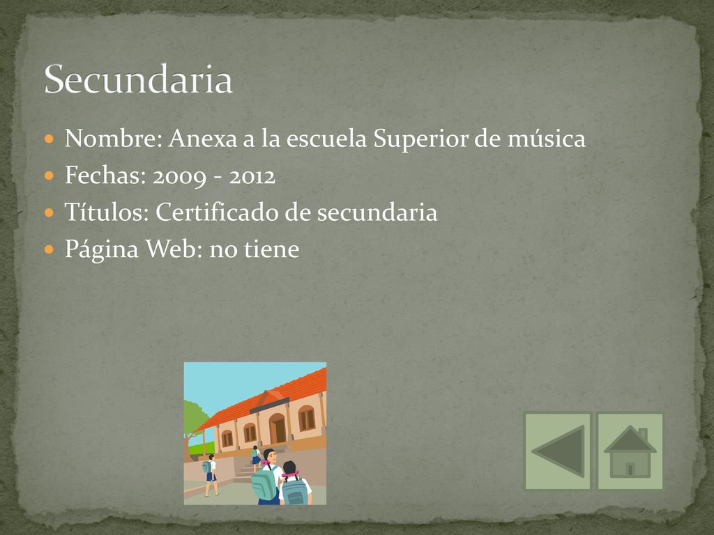 Secundaria Nombre: Anexa a la escuela Superior de música