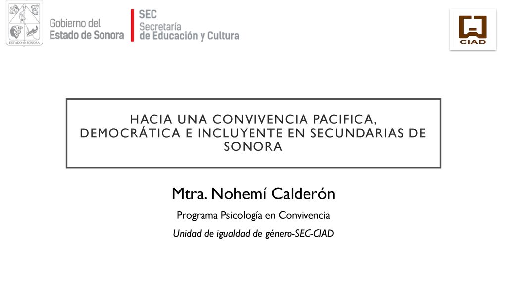 Hacia una convivencia pacifica, democrática e incluyente en secundarias de sonora
