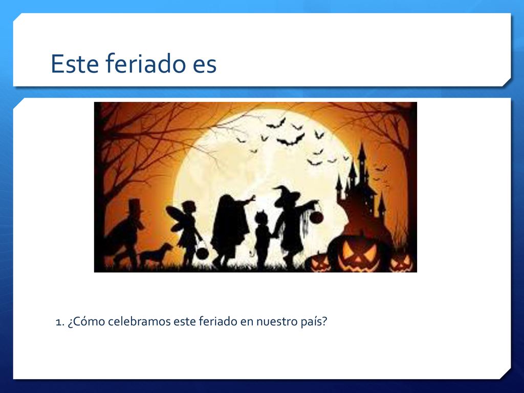 Este feriado es 1. ¿Cómo celebramos este feriado en nuestro país